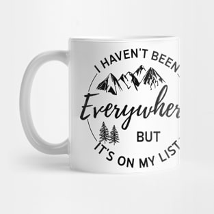 I haven't been everywhere but it's on my list -  Gift For Traveler Mug